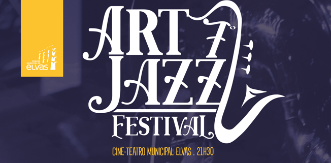 ELVAS: 7ª EDIÇÃO DO ARTJAZZ FESTIVAL ENTRE 29 DE ABRIL E 1 DE MAIO