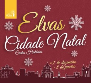 EM ELVAS O NATAL VIVE-SE NO CORAÇÃO DA CIDADE