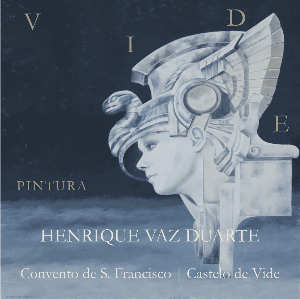 “VIDE”: A EXPOSIÇÃO DE PINTURA DE HENRIQUE VAZ DUARTE EM CASTELO DE VIDE