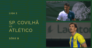 LIGA 3: SPORTING DA COVILHÃ E ATLÉTICO CP EMPATAM NA TERCEIRA JORNADA