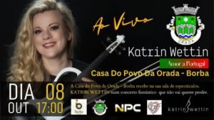 KATRIN WETTIN EM PORTUGAL: ‘AMOR A PORTUGAL’ EM DOIS CONCERTOS INESQUECÍVEIS