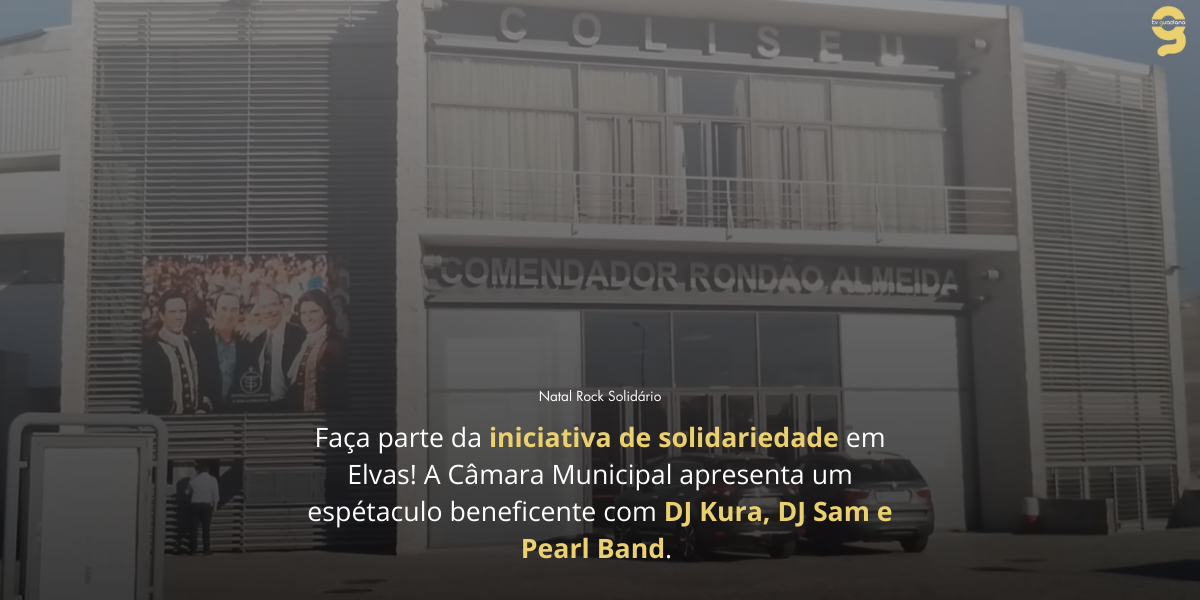 MÚSICA E SOLIDARIEDADE UNEM-SE EM ELVAS PARA AJUDAR QUEM PRECISA