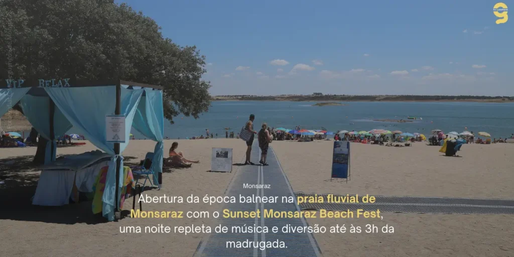 SUNSET MONSARAZ BEACH FEST: INÍCIO DA ÉPOCA BALNEAR NA PRAIA FLUVIAL DE MONSARAZ