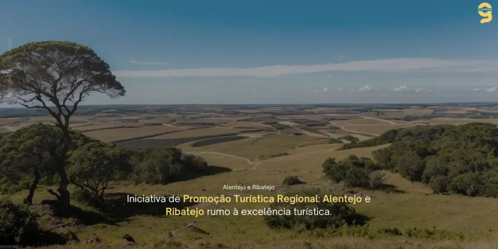 CANDIDATURAS PARA A PROMOÇÃO TURÍSTICA REGIONAL NO ALENTEJO E RIBATEJO