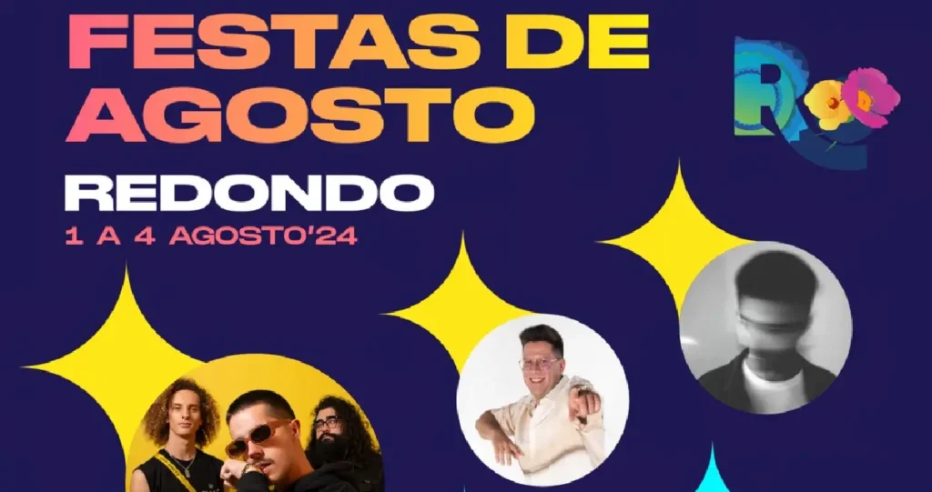 REDONDO EM FESTA: MÚSICA, TRADIÇÃO E ANIMAÇÃO MARCAM AGOSTO DE 2024!