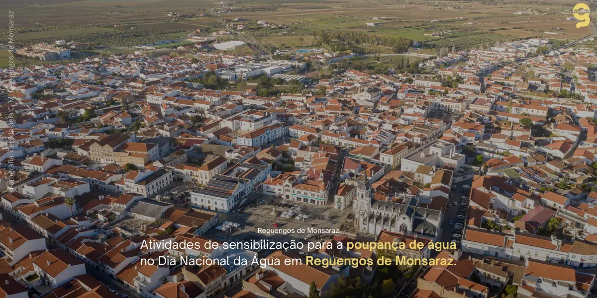 REGUENGOS DE MONSARAZ CELEBRA O DIA NACIONAL DA ÁGUA COM FOCO NA POUPANÇA DE ÁGUA