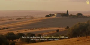 PROGRAMA ALENTEJO 2030 ABRE CANDIDATURAS PARA APOIO A INVESTIMENTOS EM PROTEÇÃO CIVIL NO ALENTEJO