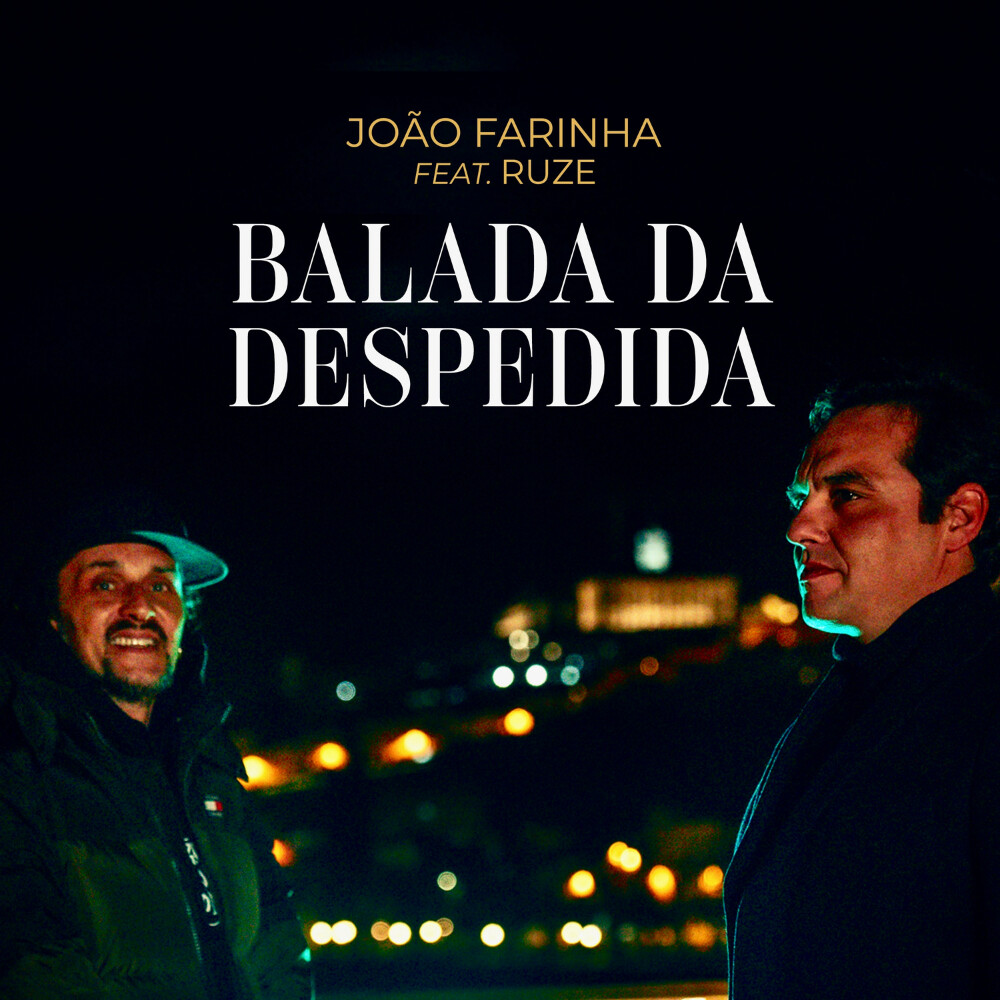 NOVA INTERPRETAÇÃO DA 'BALADA DA DESPEDIDA' POR JOÃO FARINHA E RUZE: UMA MISTURA DE GÉNEROS MUSICAIS 1