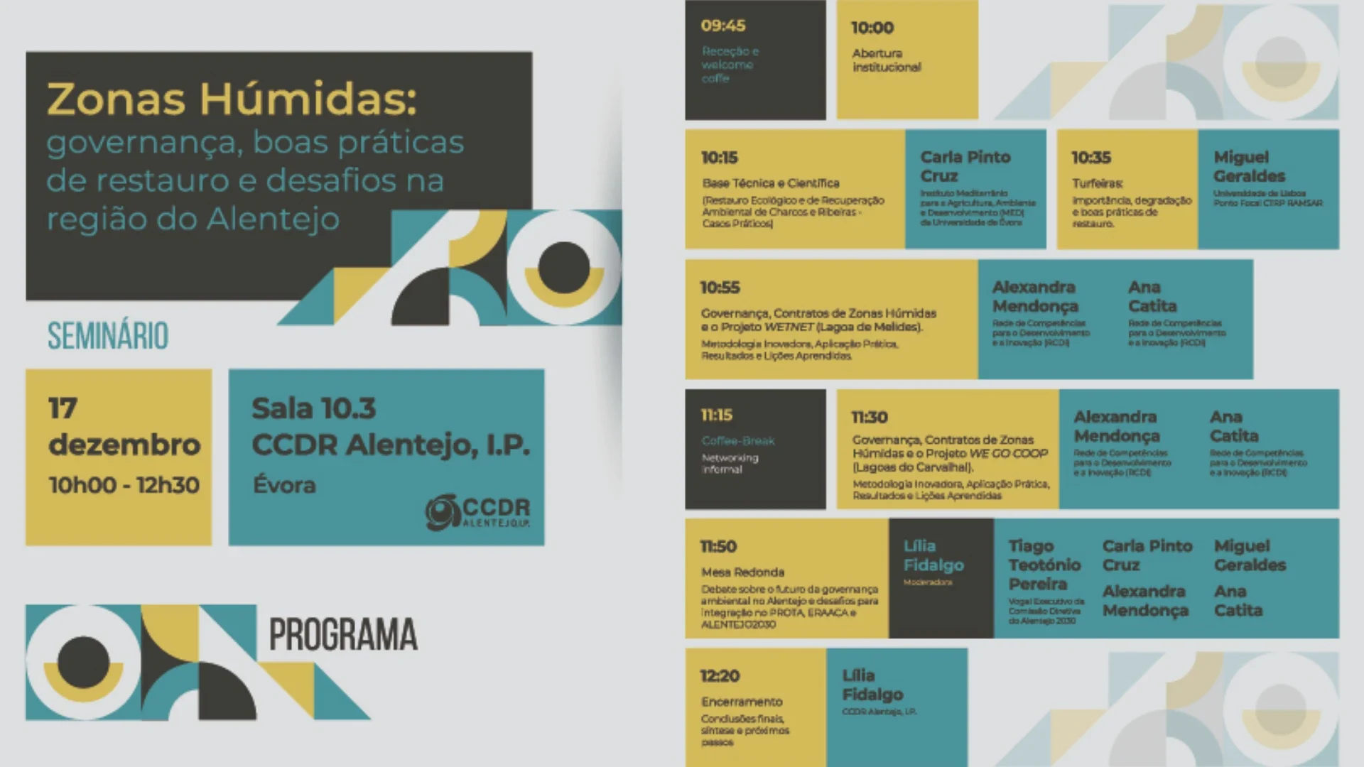 CCDR ALENTEJO PROMOVE DEBATE SOBRE GOVERNANÇA E RESTAURO DE ECOSSISTEMAS A 17 DE DEZEMBRO 2 Zonas Húmidas Zonas Húmidas